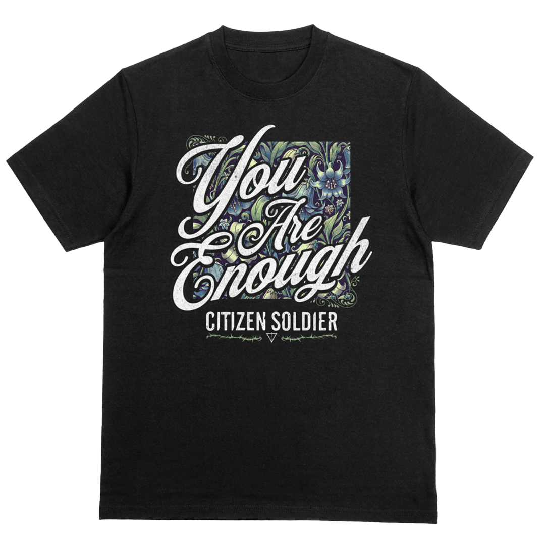 You Are Enough T-Shirt