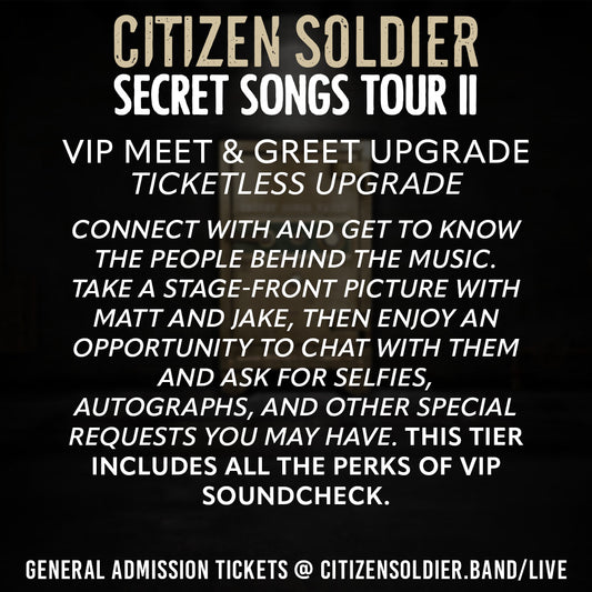 VIP Meet & Greet Upgrade - Secret Songs Tour II