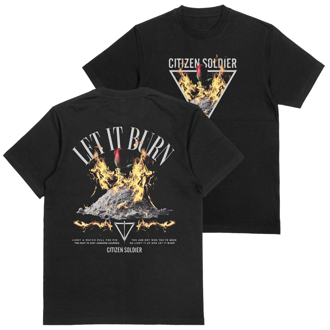 Let It Burn - Limited Run T-Shirt