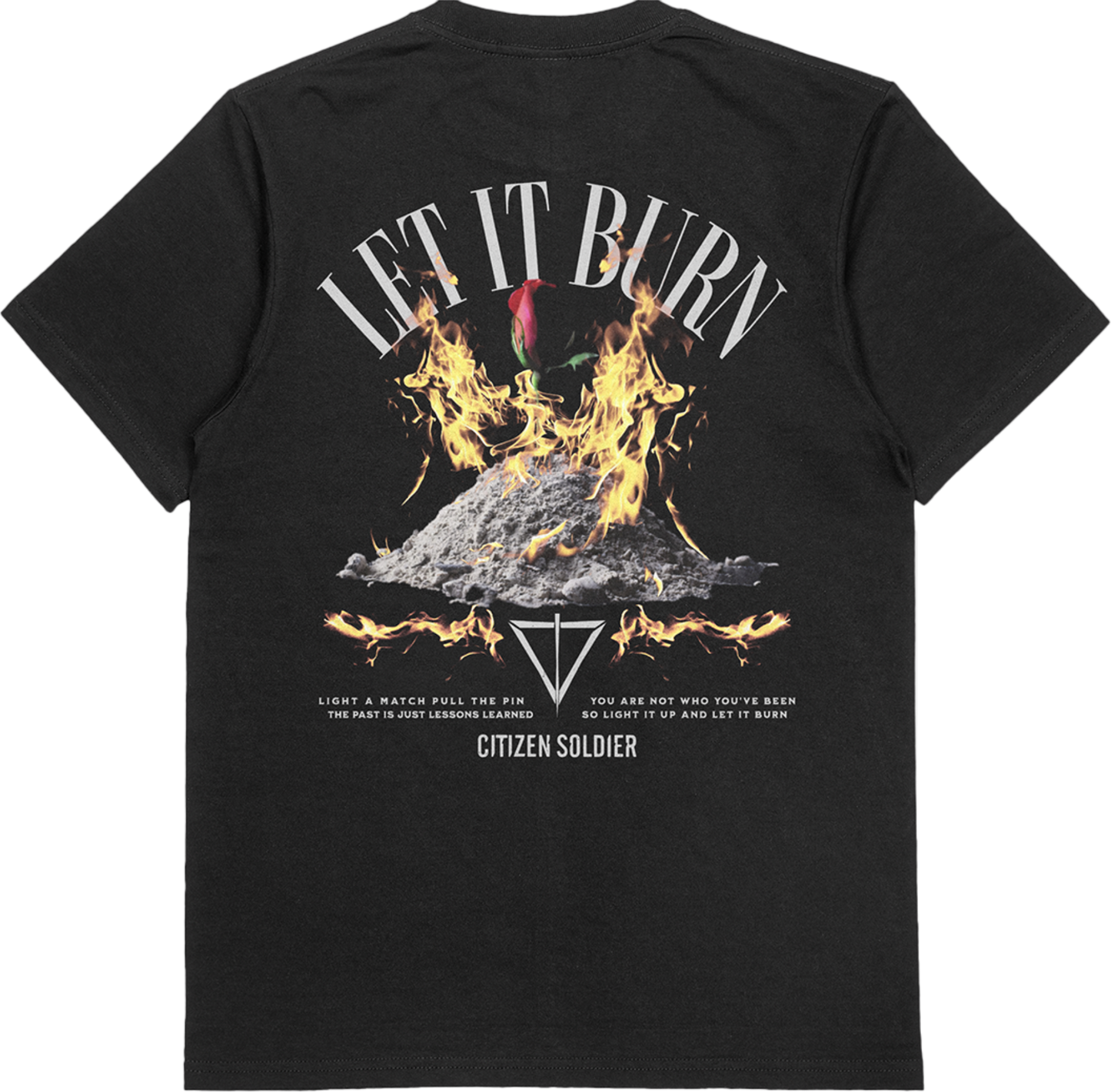 Let It Burn - Limited Run T-Shirt