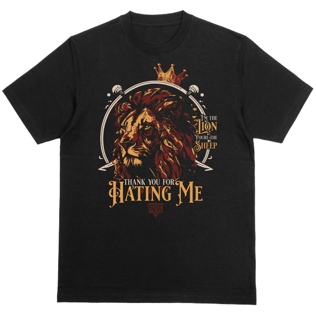 Thank You For Hating Me Lion T-shirt