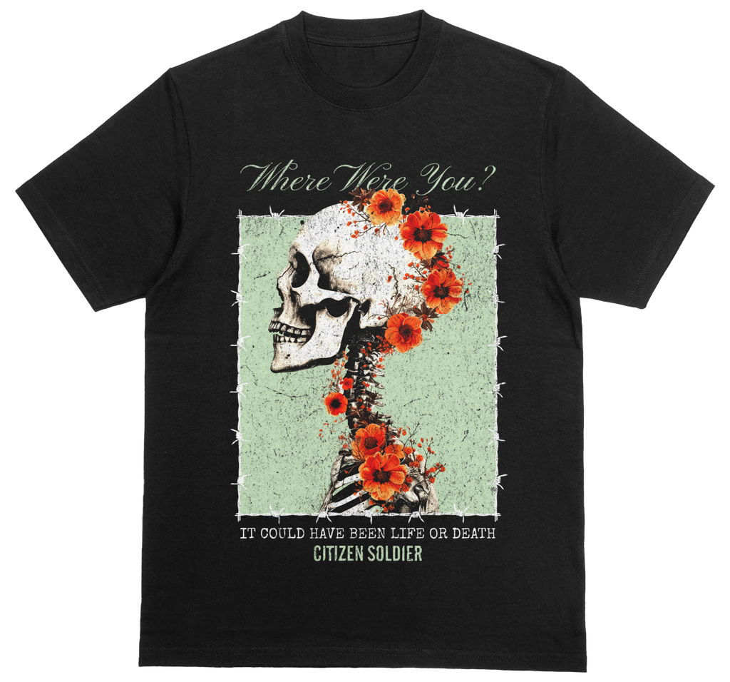 "Where Were You" Limited Edition T-Shirt