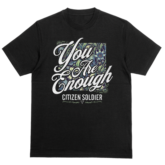 You Are Enough T-Shirt