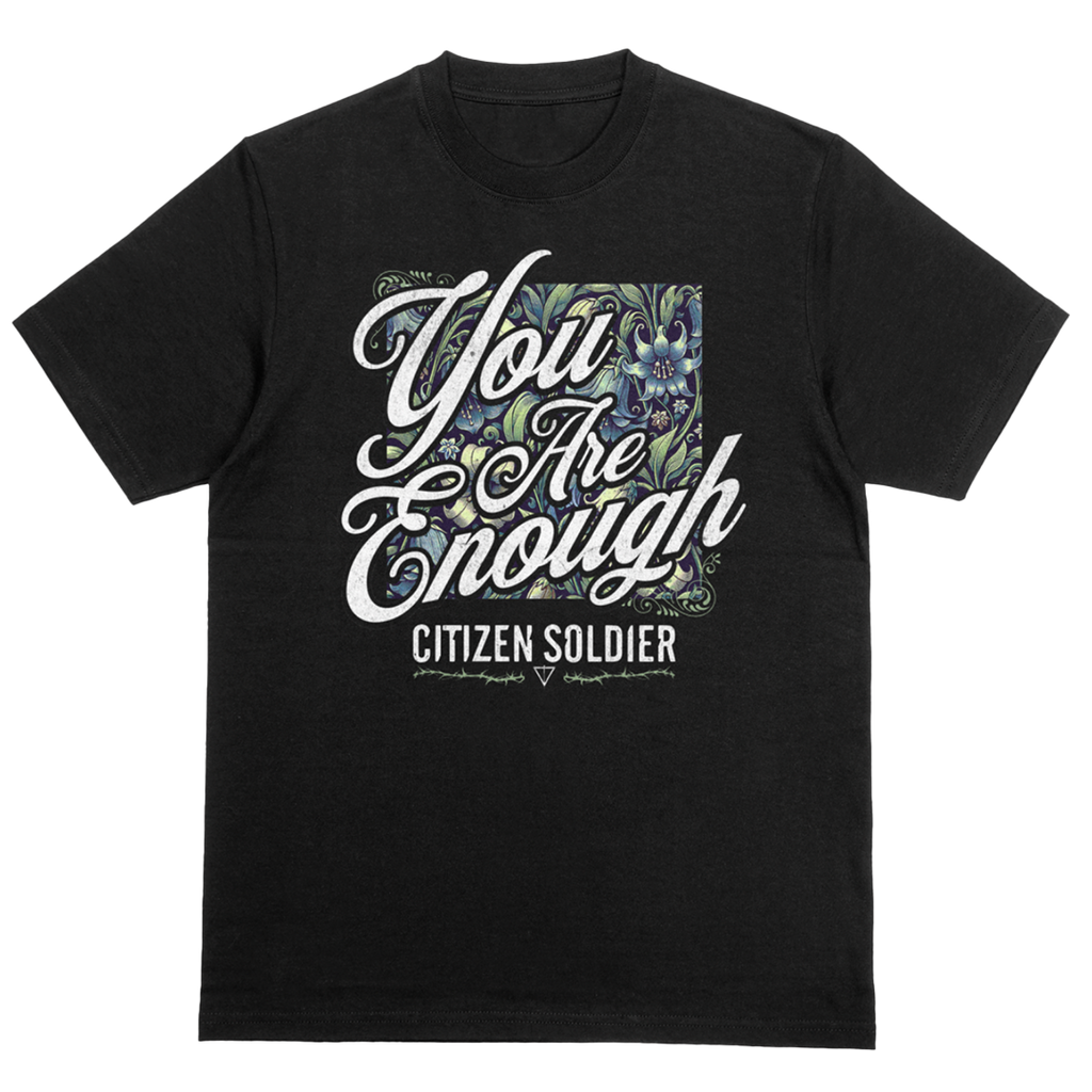 You Are Enough T-Shirt